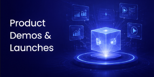 Product Demos & Launches